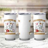 Goose ER Nurse Tumbler Cup It Is A Beautiful Day In The Laborhood