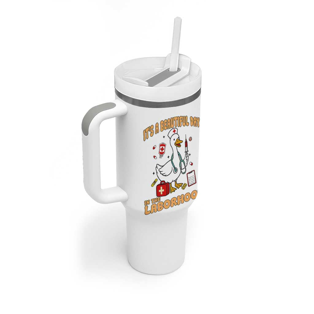 Goose ER Nurse Tumbler With Handle It Is A Beautiful Day In The Laborhood