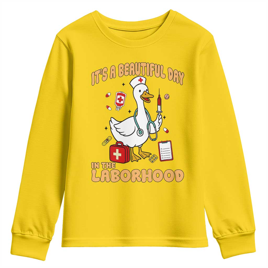 Goose ER Nurse Youth Sweatshirt It Is A Beautiful Day In The Laborhood - Wonder Print Shop
