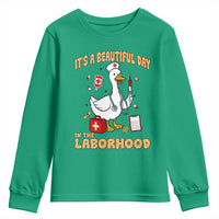 Goose ER Nurse Youth Sweatshirt It Is A Beautiful Day In The Laborhood - Wonder Print Shop