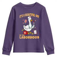Goose ER Nurse Youth Sweatshirt It Is A Beautiful Day In The Laborhood - Wonder Print Shop