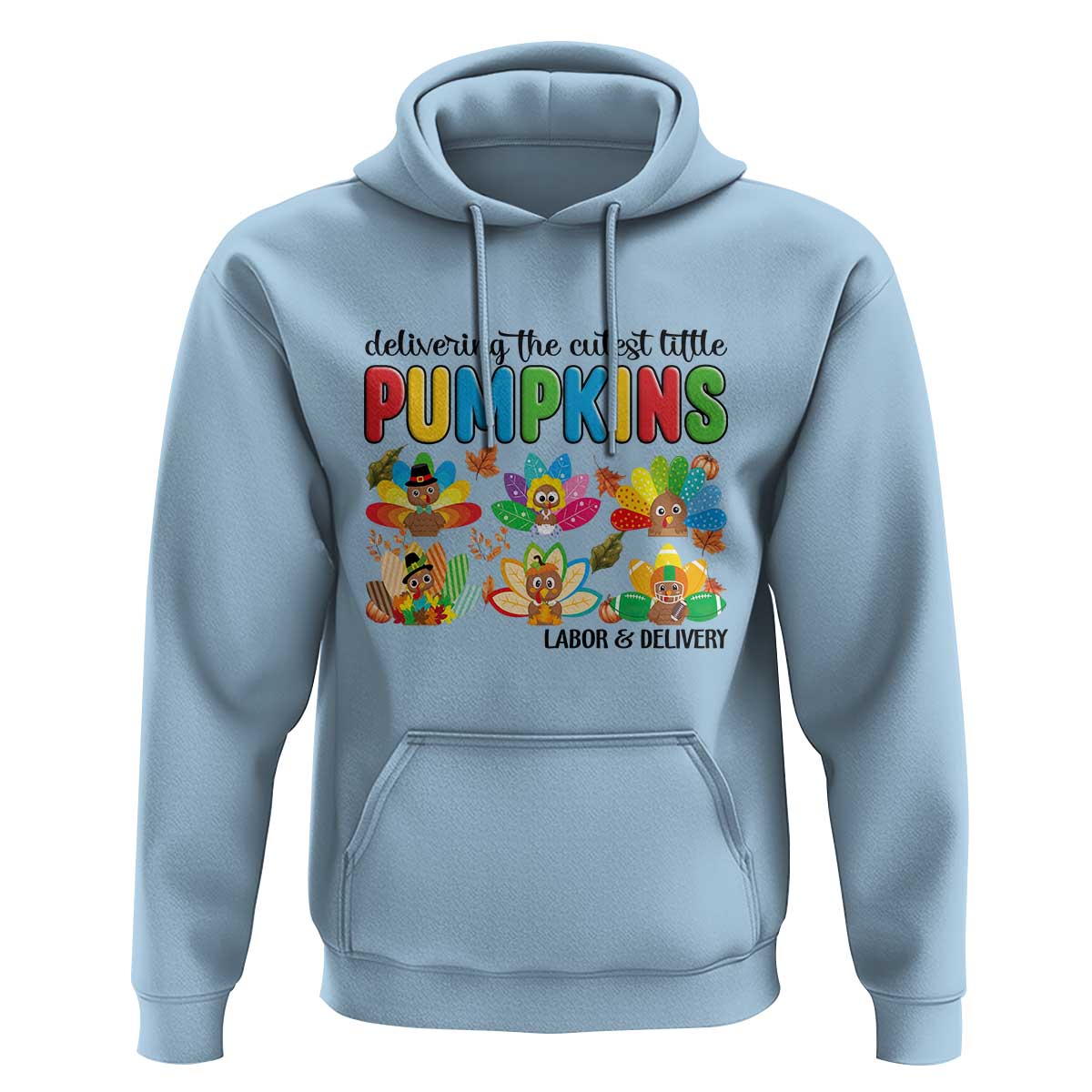 Thanksgiving Labor And Delivery Nurse Hoodie Cutest Turkeys - Wonder Print Shop