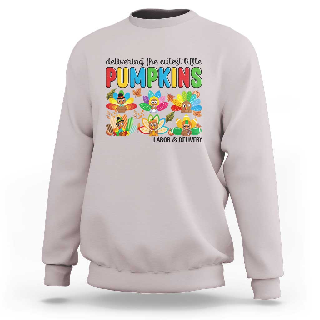 Thanksgiving Labor And Delivery Nurse Sweatshirt Cutest Turkeys - Wonder Print Shop