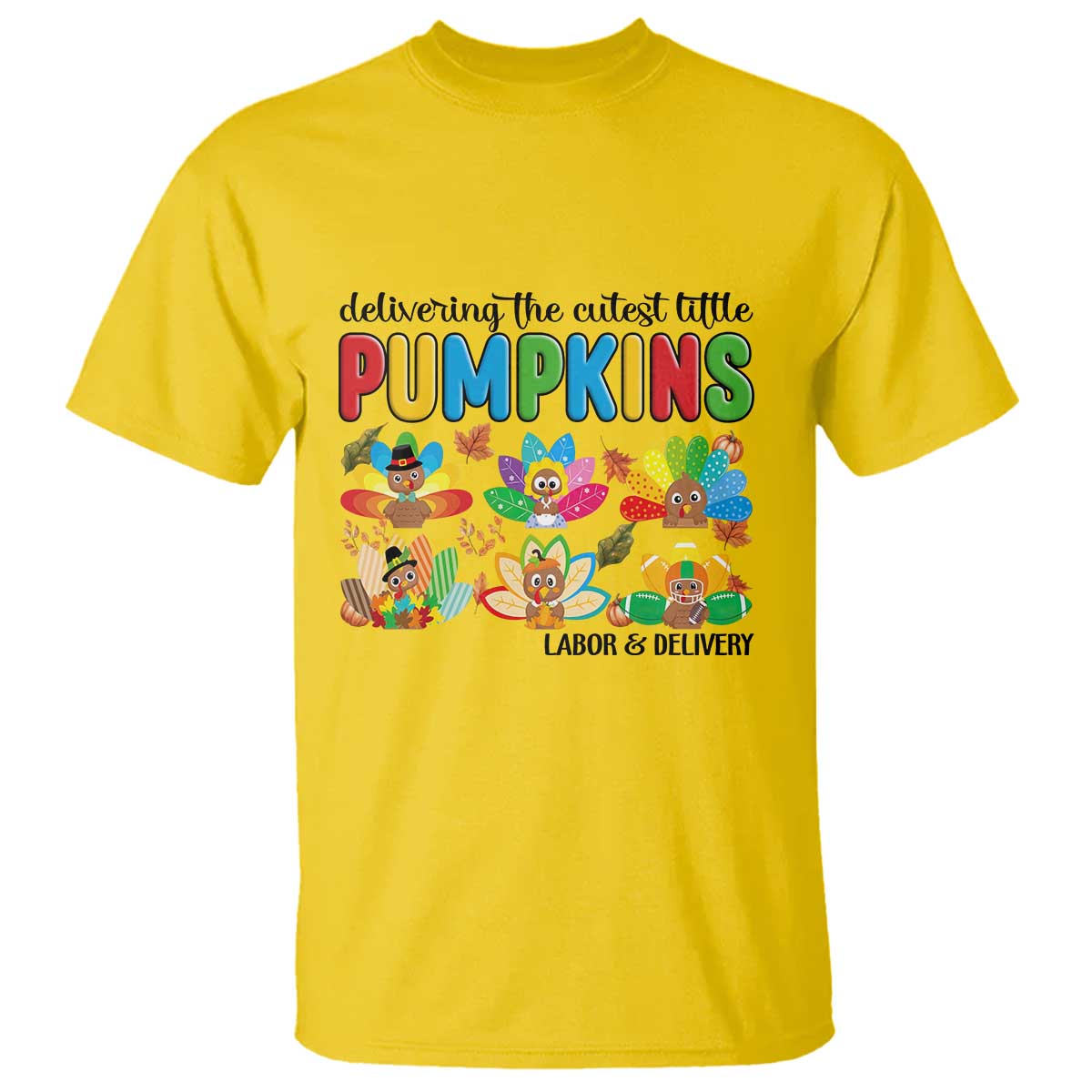 Thanksgiving Labor And Delivery Nurse T Shirt Cutest Turkeys - Wonder Print Shop