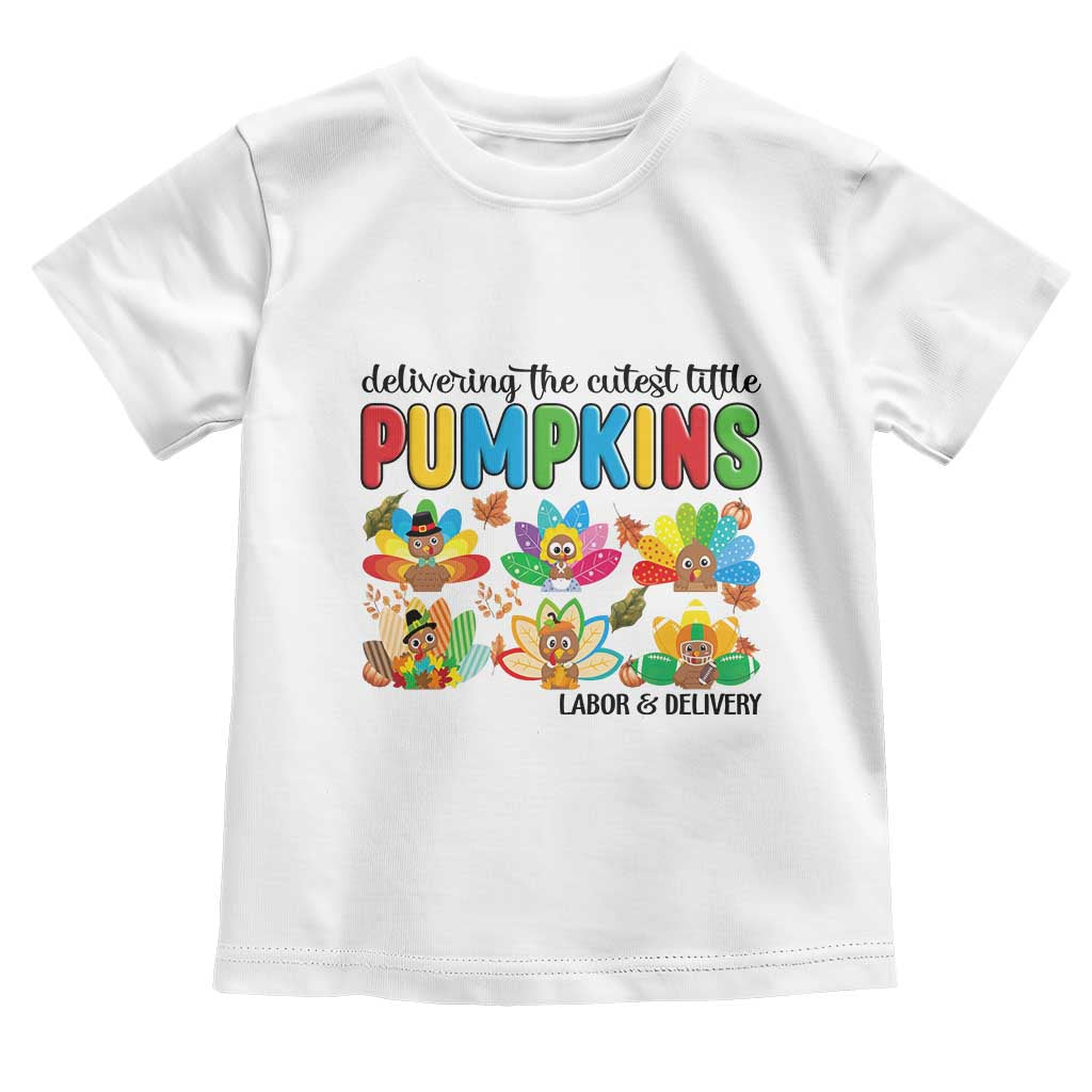 Thanksgiving Labor And Delivery Nurse Toddler T Shirt Cutest Turkeys - Wonder Print Shop