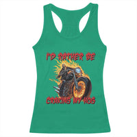 Funny Biker Skeleton Motorcycle Rider Racerback Tank Top I Would Rather Be Cranking My Hog - Wonder Print Shop