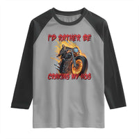 Funny Biker Skeleton Motorcycle Rider Raglan Shirt I Would Rather Be Cranking My Hog - Wonder Print Shop