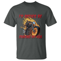 Funny Biker Skeleton Motorcycle Rider T Shirt I Would Rather Be Cranking My Hog - Wonder Print Shop
