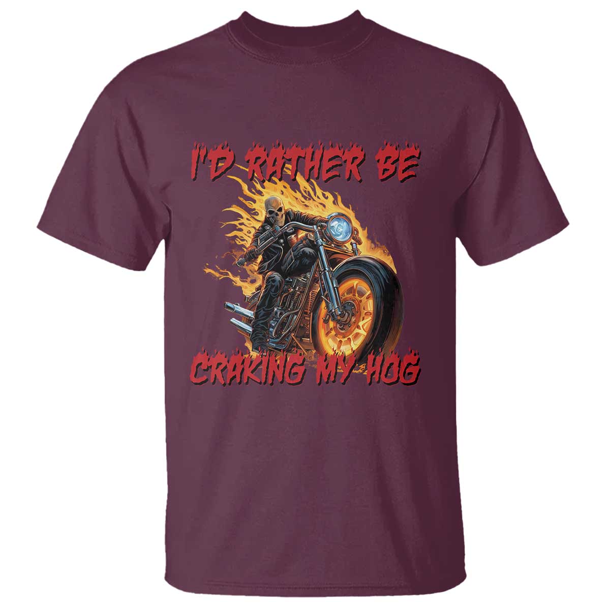 Funny Biker Skeleton Motorcycle Rider T Shirt I Would Rather Be Cranking My Hog - Wonder Print Shop