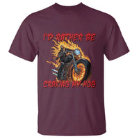 Funny Biker Skeleton Motorcycle Rider T Shirt I Would Rather Be Cranking My Hog - Wonder Print Shop