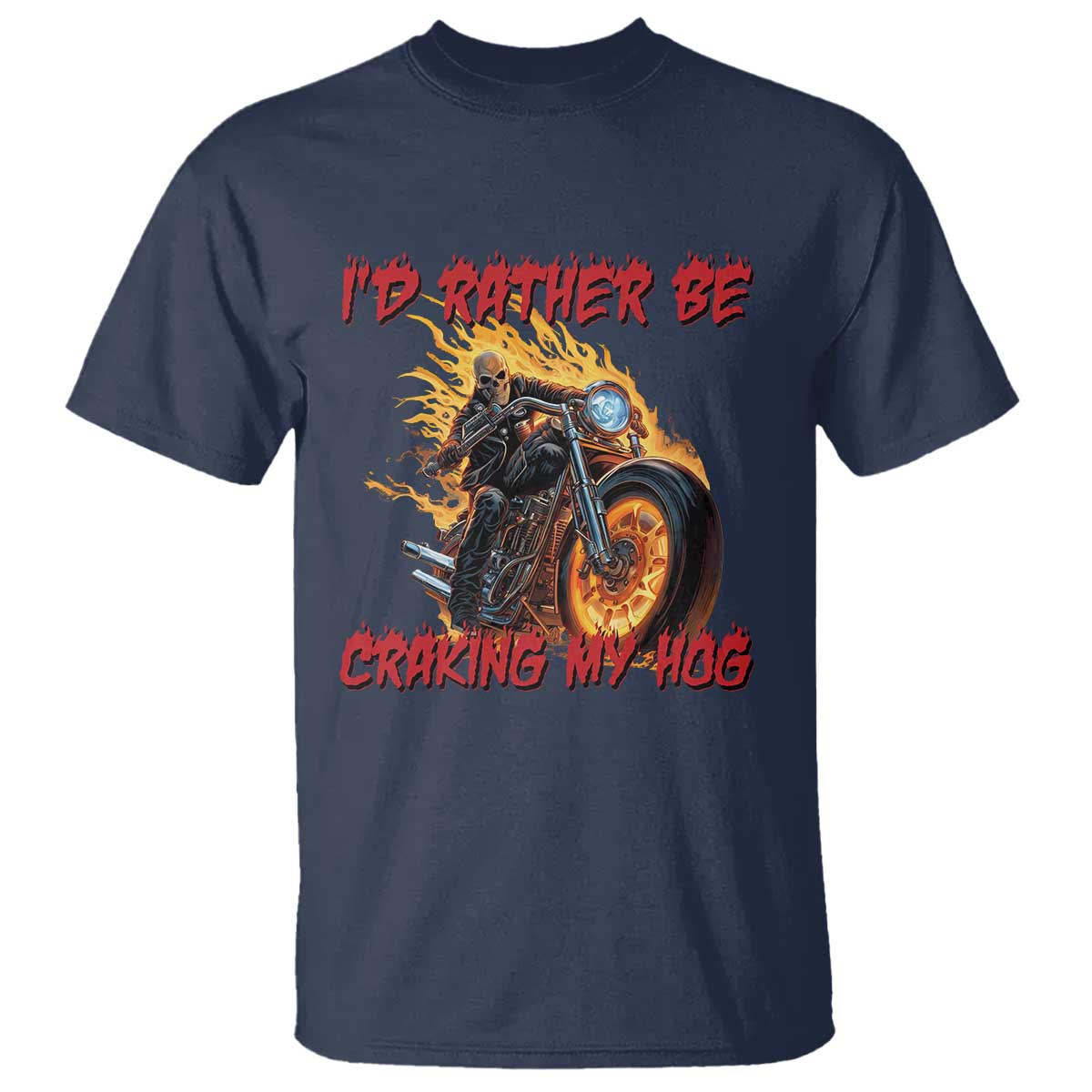 Funny Biker Skeleton Motorcycle Rider T Shirt I Would Rather Be Cranking My Hog - Wonder Print Shop