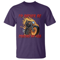Funny Biker Skeleton Motorcycle Rider T Shirt I Would Rather Be Cranking My Hog - Wonder Print Shop