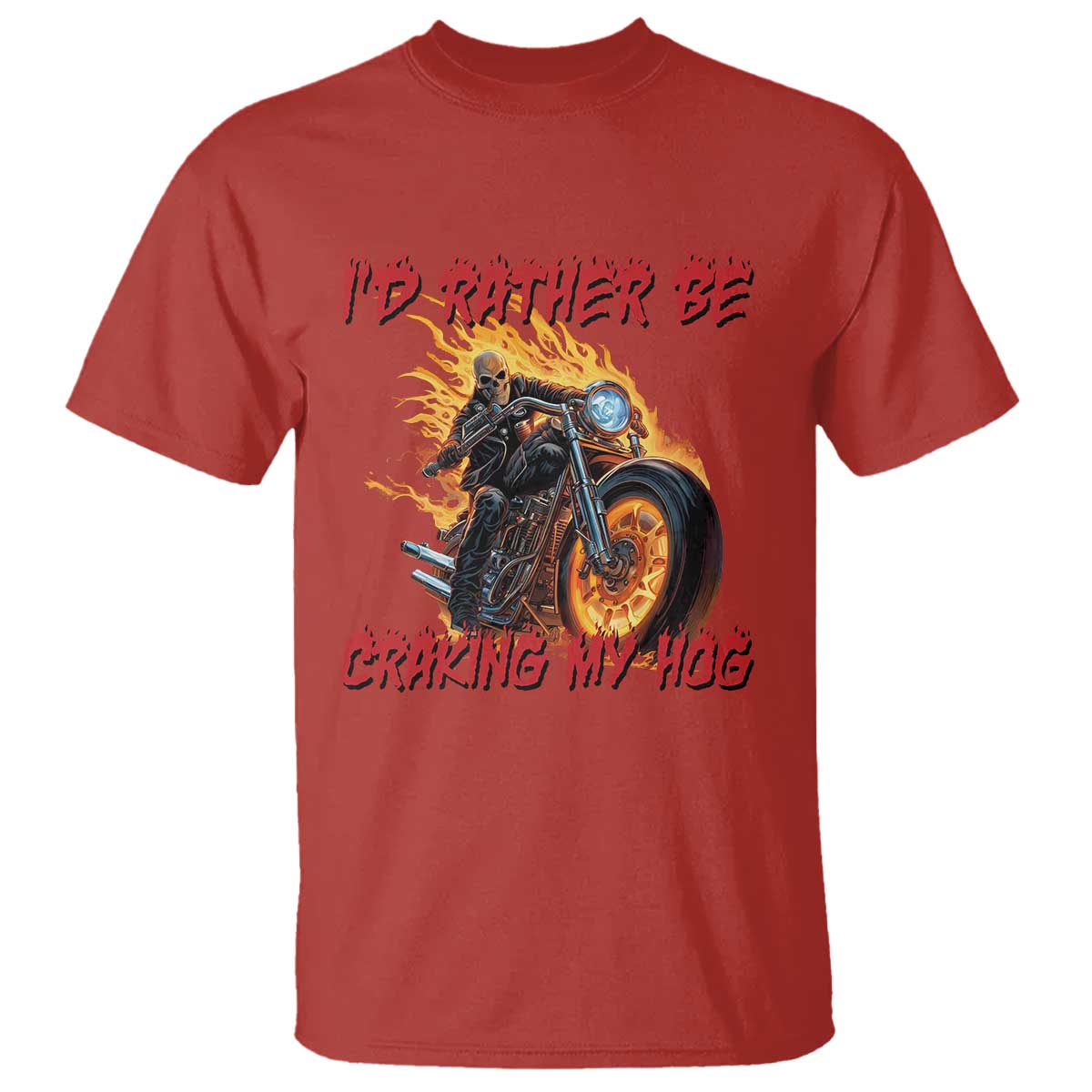 Funny Biker Skeleton Motorcycle Rider T Shirt I Would Rather Be Cranking My Hog - Wonder Print Shop
