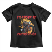 Funny Biker Skeleton Motorcycle Rider Toddler T Shirt I Would Rather Be Cranking My Hog - Wonder Print Shop