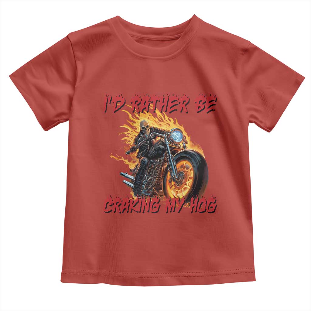 Funny Biker Skeleton Motorcycle Rider Toddler T Shirt I Would Rather Be Cranking My Hog - Wonder Print Shop