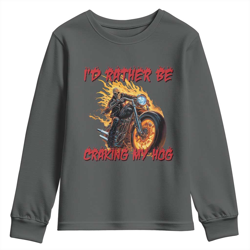 Funny Biker Skeleton Motorcycle Rider Youth Sweatshirt I Would Rather Be Cranking My Hog - Wonder Print Shop