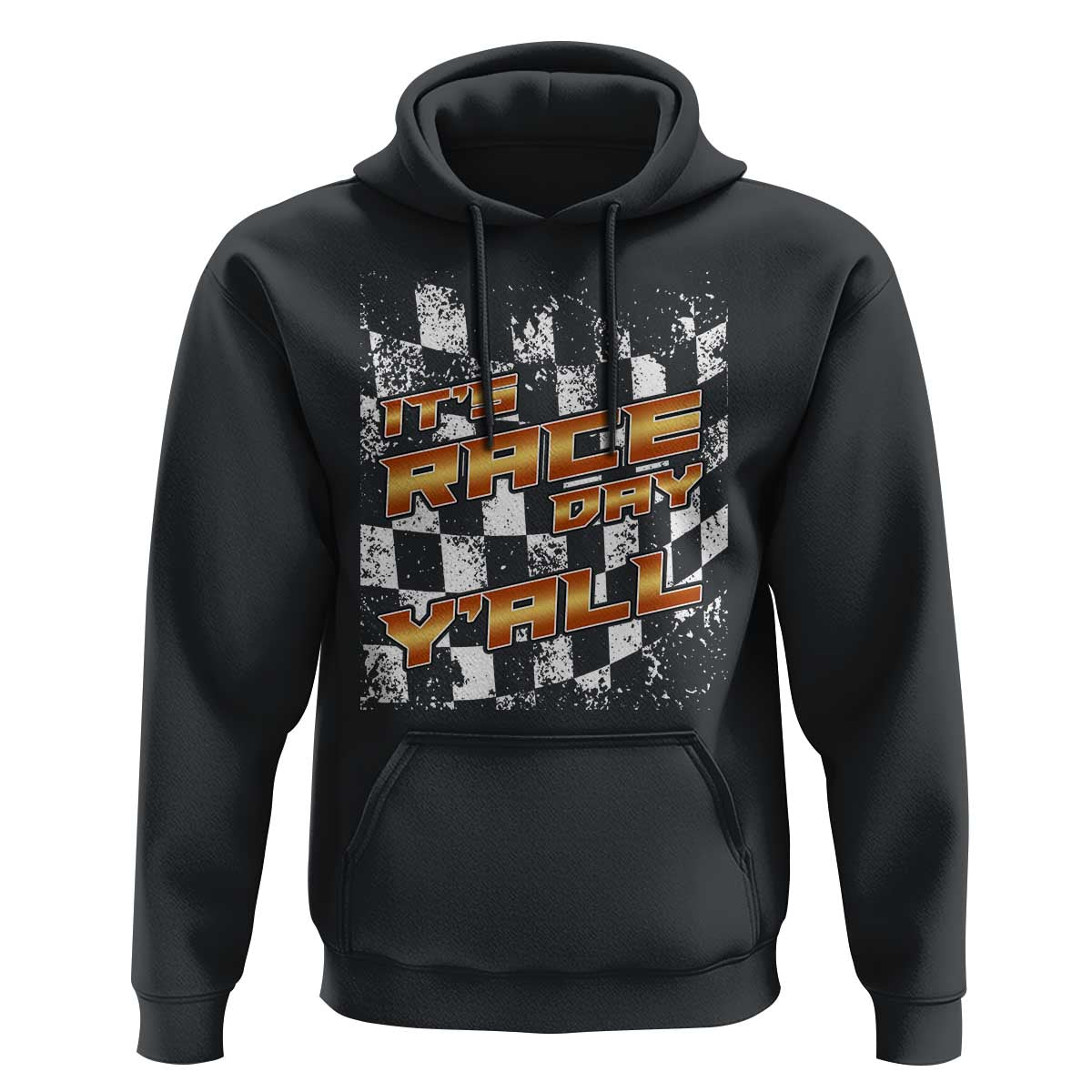 Racing Checkered Flag Hoodie It Is Race Day Y'all Dirt Track - Wonder Print Shop