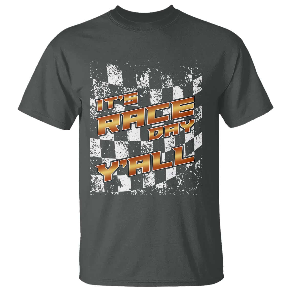 Racing Checkered Flag T Shirt It Is Race Day Y'all Dirt Track - Wonder Print Shop