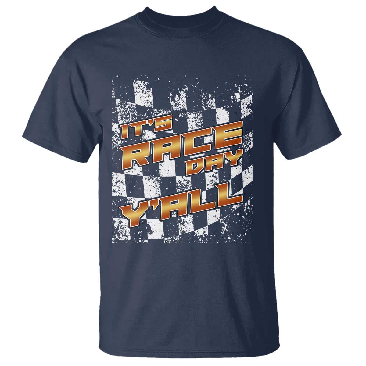 Racing Checkered Flag T Shirt It Is Race Day Y'all Dirt Track - Wonder Print Shop