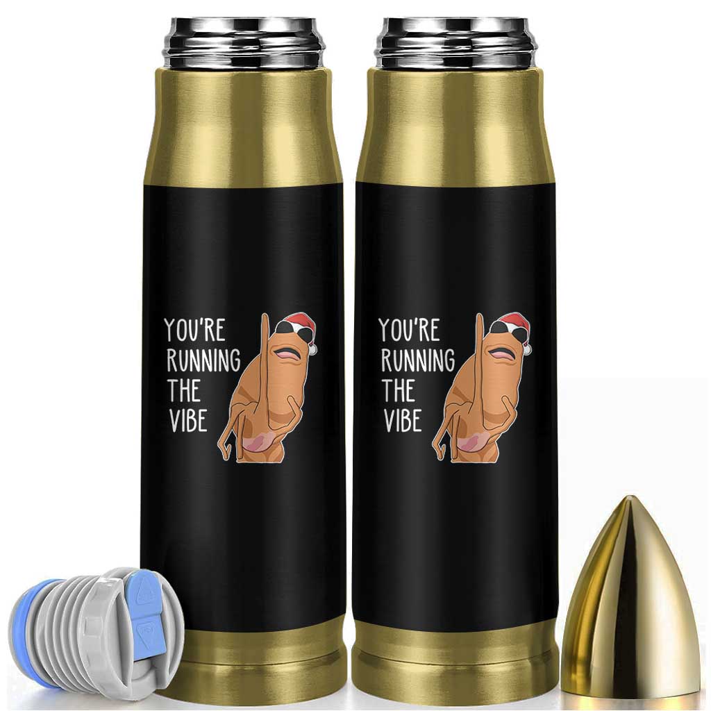 Marcus The Worm Robert Meme Christmas Bullet Tumbler You Are Running The Vibe - Wonder Print Shop