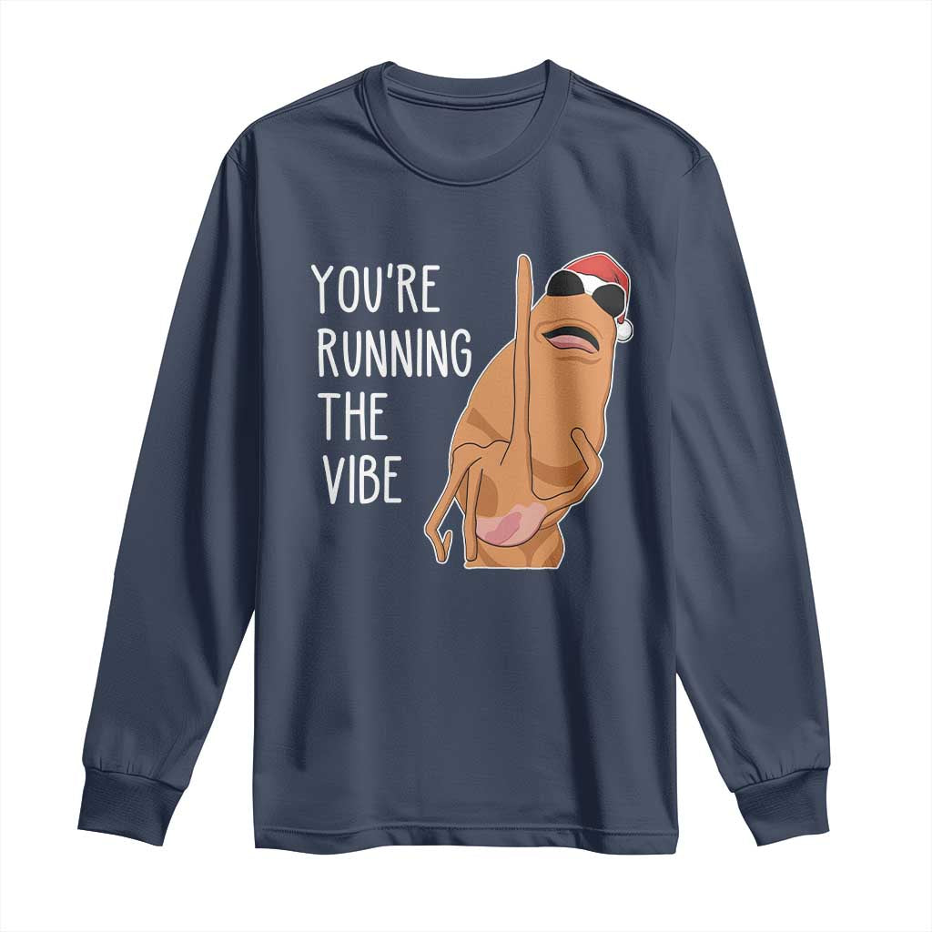 Marcus The Worm Robert Meme Christmas Long Sleeve Shirt You Are Running The Vibe - Wonder Print Shop