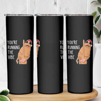 Marcus The Worm Robert Meme Christmas Skinny Tumbler You Are Running The Vibe - Wonder Print Shop