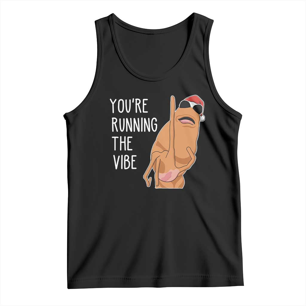 Marcus The Worm Robert Meme Christmas Tank Top You Are Running The Vibe - Wonder Print Shop
