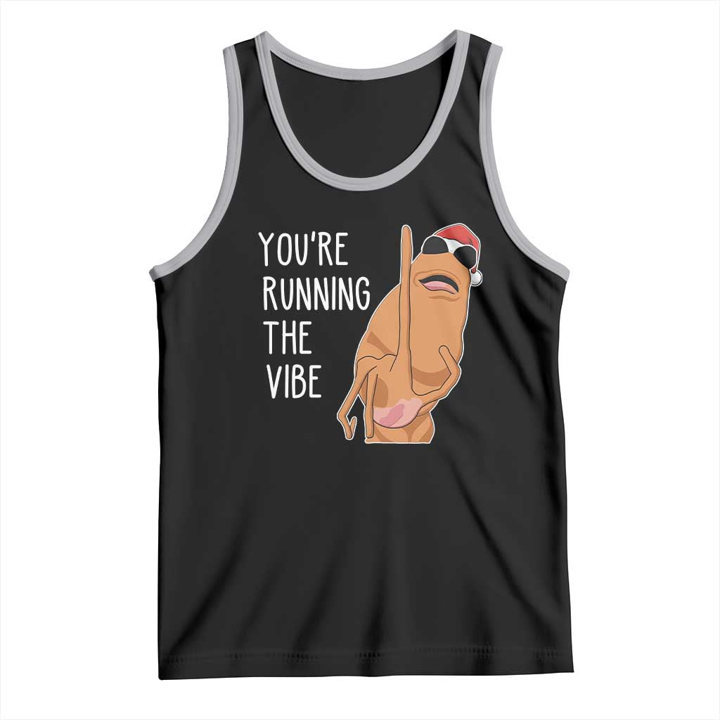 Marcus The Worm Robert Meme Christmas Tank Top You Are Running The Vibe - Wonder Print Shop