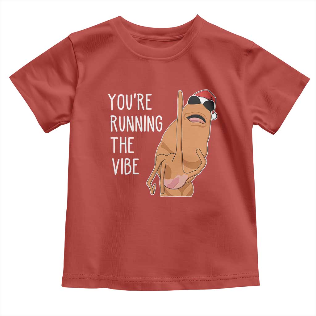 Marcus The Worm Robert Meme Christmas Toddler T Shirt You Are Running The Vibe - Wonder Print Shop