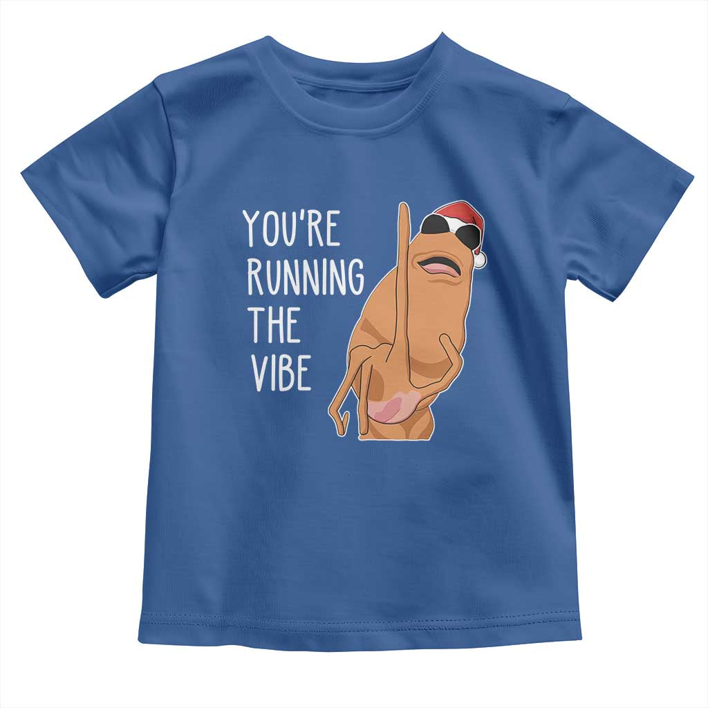 Marcus The Worm Robert Meme Christmas Toddler T Shirt You Are Running The Vibe - Wonder Print Shop