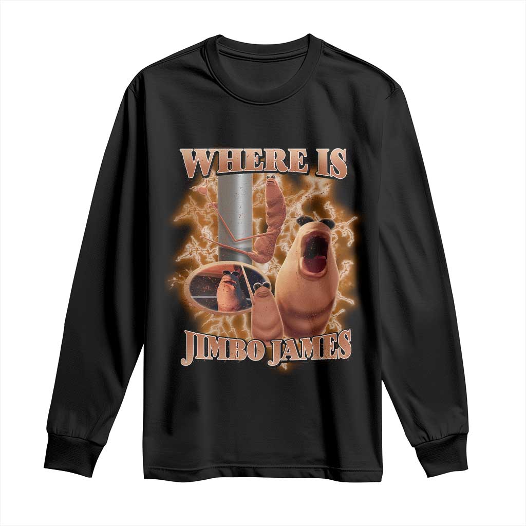 Marcus The Worm Meme Long Sleeve Shirt Where Is Jimbo James - Wonder Print Shop
