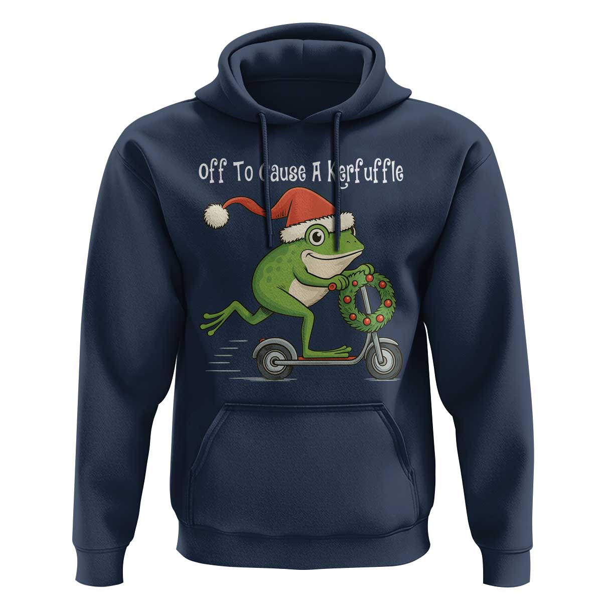 Off To Cause A Kerfuffle Hoodie Funny Frog Christmas - Wonder Print Shop