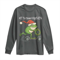 Off To Cause A Kerfuffle Long Sleeve Shirt Funny Frog Christmas - Wonder Print Shop