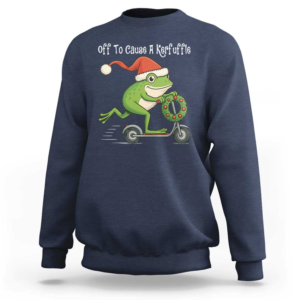Off To Cause A Kerfuffle Sweatshirt Funny Frog Christmas - Wonder Print Shop