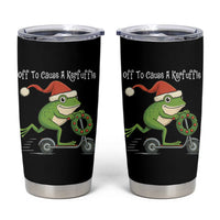 Off To Cause A Kerfuffle Tumbler Cup Funny Frog Christmas - Wonder Print Shop