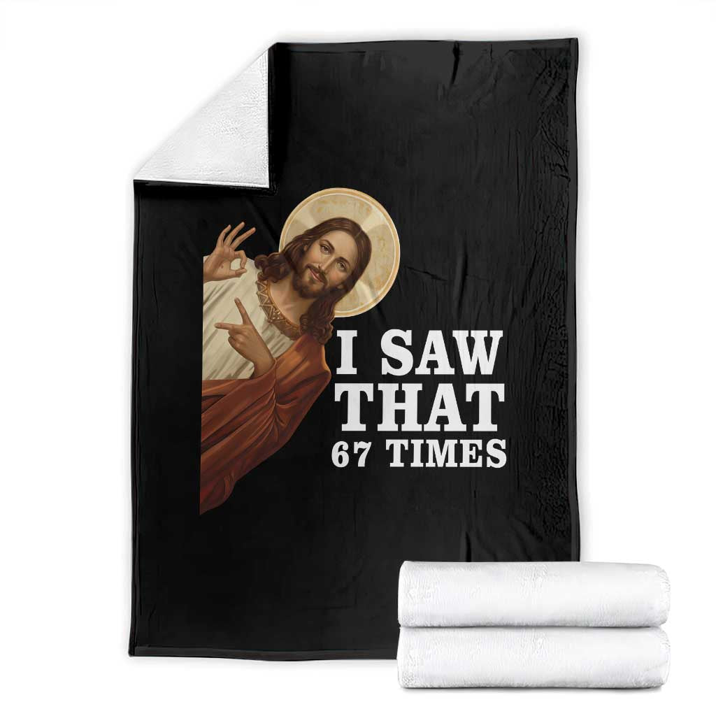 Funny Six Seven Meme Throw Blanket I Saw That 67 Times - Wonder Print Shop