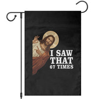 Funny Six Seven Meme Garden Flag I Saw That 67 Times - Wonder Print Shop