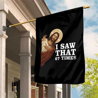 Funny Six Seven Meme Garden Flag I Saw That 67 Times - Wonder Print Shop