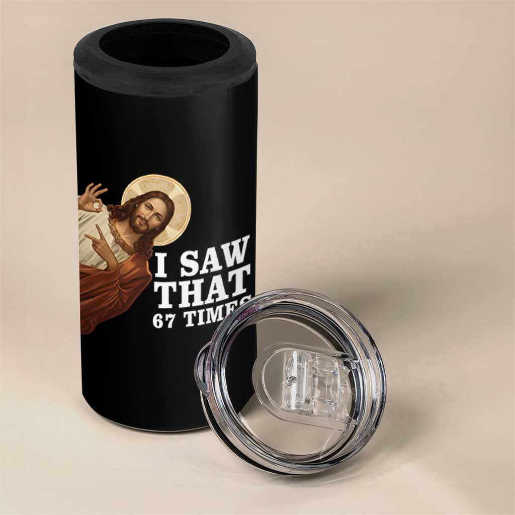 Funny Six Seven Meme 4 in 1 Can Cooler Tumbler I Saw That 67 Times - Wonder Print Shop
