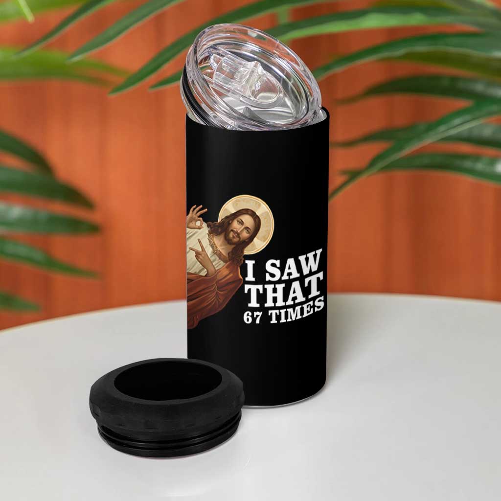 Funny Six Seven Meme 4 in 1 Can Cooler Tumbler I Saw That 67 Times - Wonder Print Shop