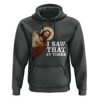 Funny Six Seven Meme Hoodie I Saw That 67 Times - Wonder Print Shop