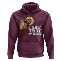 Funny Six Seven Meme Hoodie I Saw That 67 Times - Wonder Print Shop