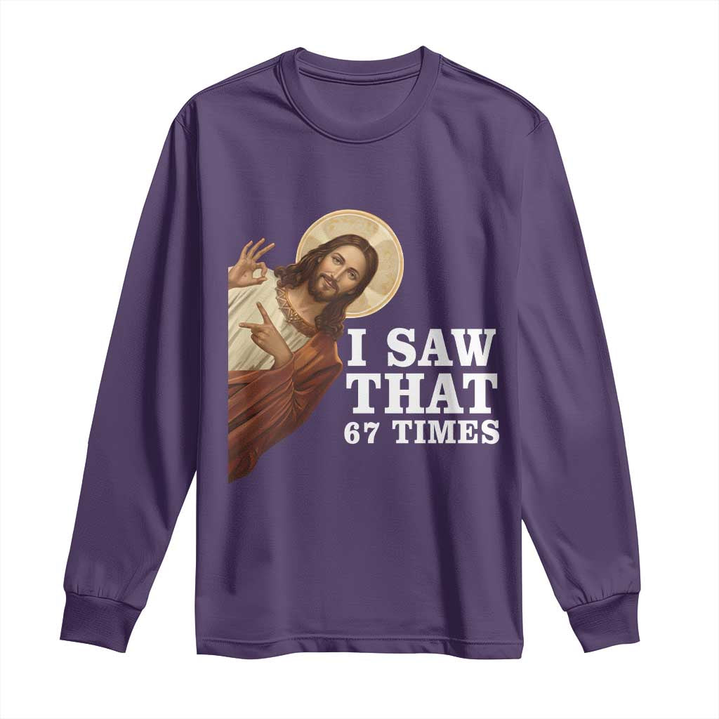 Funny Six Seven Meme Long Sleeve Shirt I Saw That 67 Times - Wonder Print Shop