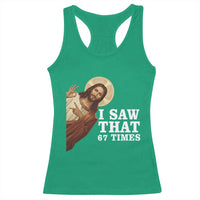 Funny Six Seven Meme Racerback Tank Top I Saw That 67 Times - Wonder Print Shop