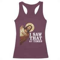 Funny Six Seven Meme Racerback Tank Top I Saw That 67 Times - Wonder Print Shop