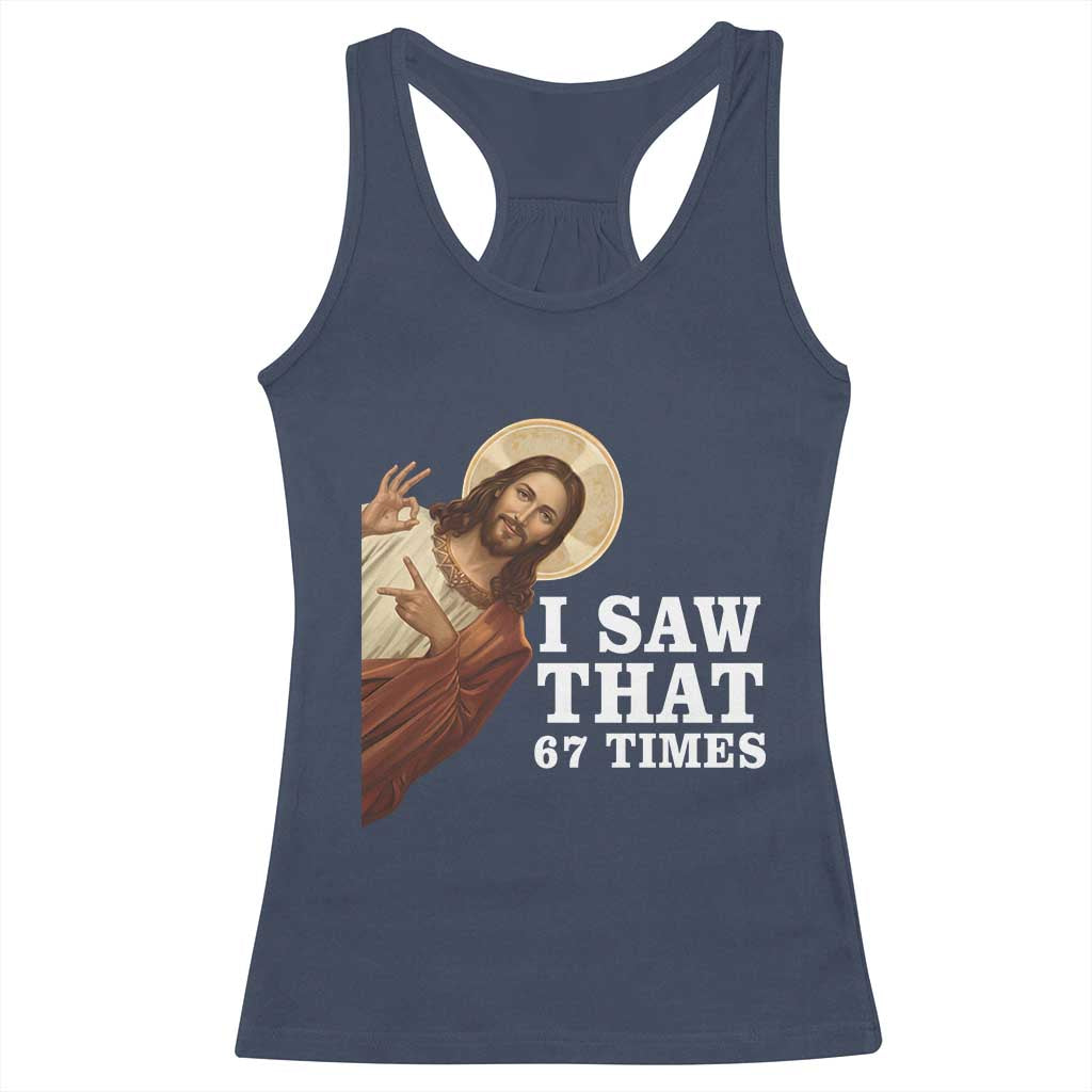 Funny Six Seven Meme Racerback Tank Top I Saw That 67 Times - Wonder Print Shop