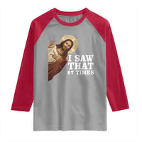 Funny Six Seven Meme Raglan Shirt I Saw That 67 Times - Wonder Print Shop