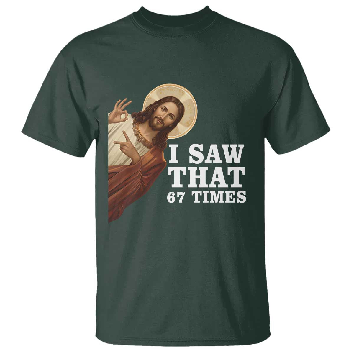 Funny Six Seven Meme T Shirt I Saw That 67 Times - Wonder Print Shop
