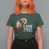 Funny Six Seven Meme T Shirt For Women I Saw That 67 Times - Wonder Print Shop