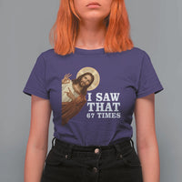 Funny Six Seven Meme T Shirt For Women I Saw That 67 Times - Wonder Print Shop